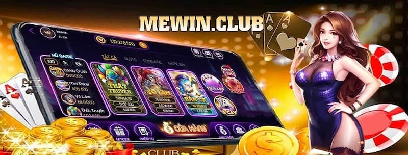 Mewin – Cổng game bài, quay hũ đổi thưởng chơi là “win”-tỷ lệ cá cược kèo nhà cái hôm nay-đánh bài online pc-TB88